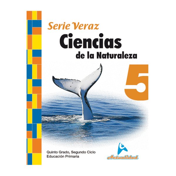 Ciencias de la Naturaleza 5 Serie Veraz